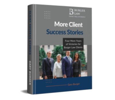 More Client Success Stories | Personal Injury Lawyer | Legal Books | Burger Law